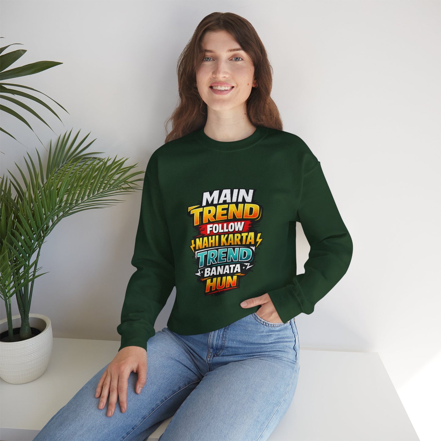 Graphic Sweatshirt — “Main Trend Follow Nahi Karta, Trend Banata Hun” Bold Hindi Statement Crewneck