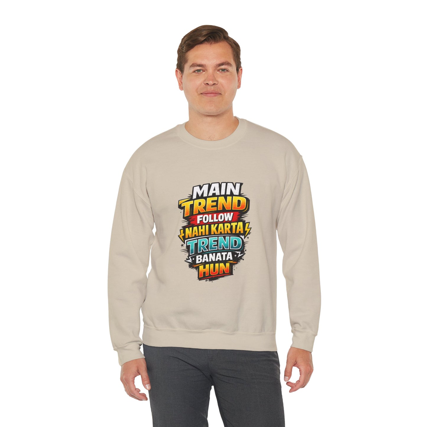 Graphic Sweatshirt — “Main Trend Follow Nahi Karta, Trend Banata Hun” Bold Hindi Statement Crewneck