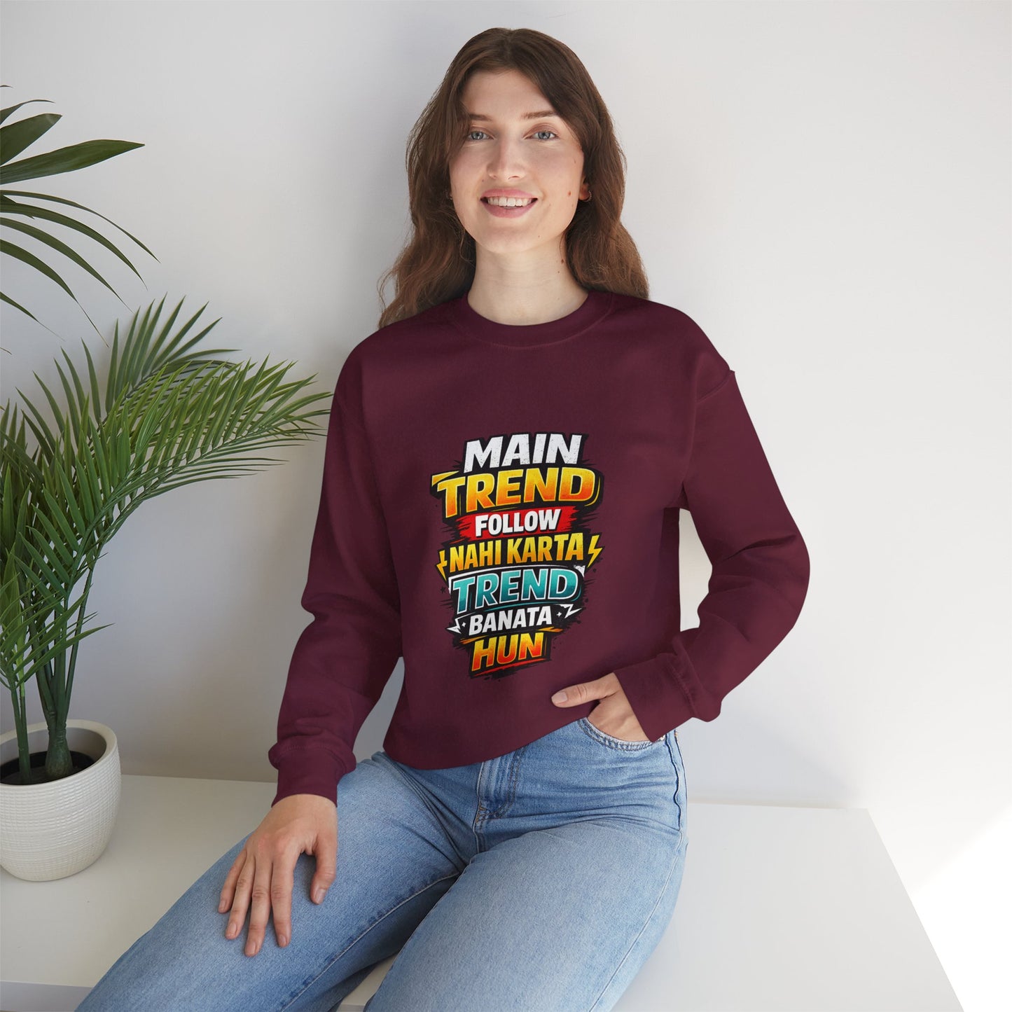 Graphic Sweatshirt — “Main Trend Follow Nahi Karta, Trend Banata Hun” Bold Hindi Statement Crewneck