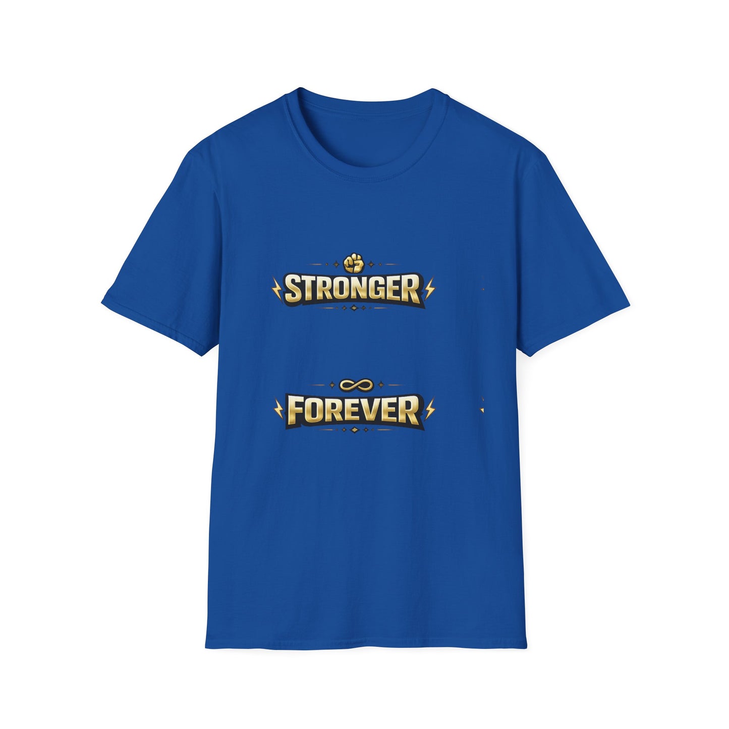 Stronger Forever T-Shirt — Inspirational Fitness Motivational Tee